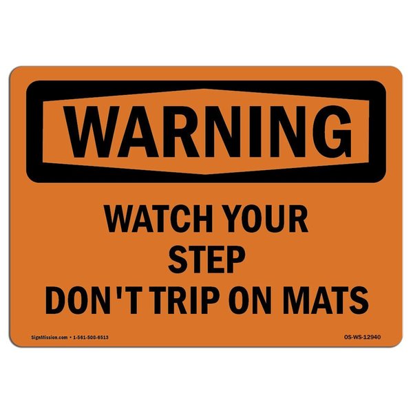 Signmission OSHA Sign, Watch Your Step Don't Trip On Mats, 5in X 3.5in, 10PK, 5" W, 3.5" H, Landscape, PK10 OS-WS-D-35-L-12940-10PK